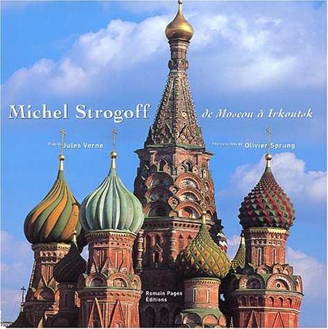 Michel Strogoff : De Moscou à Irkoutsk 9782843501364