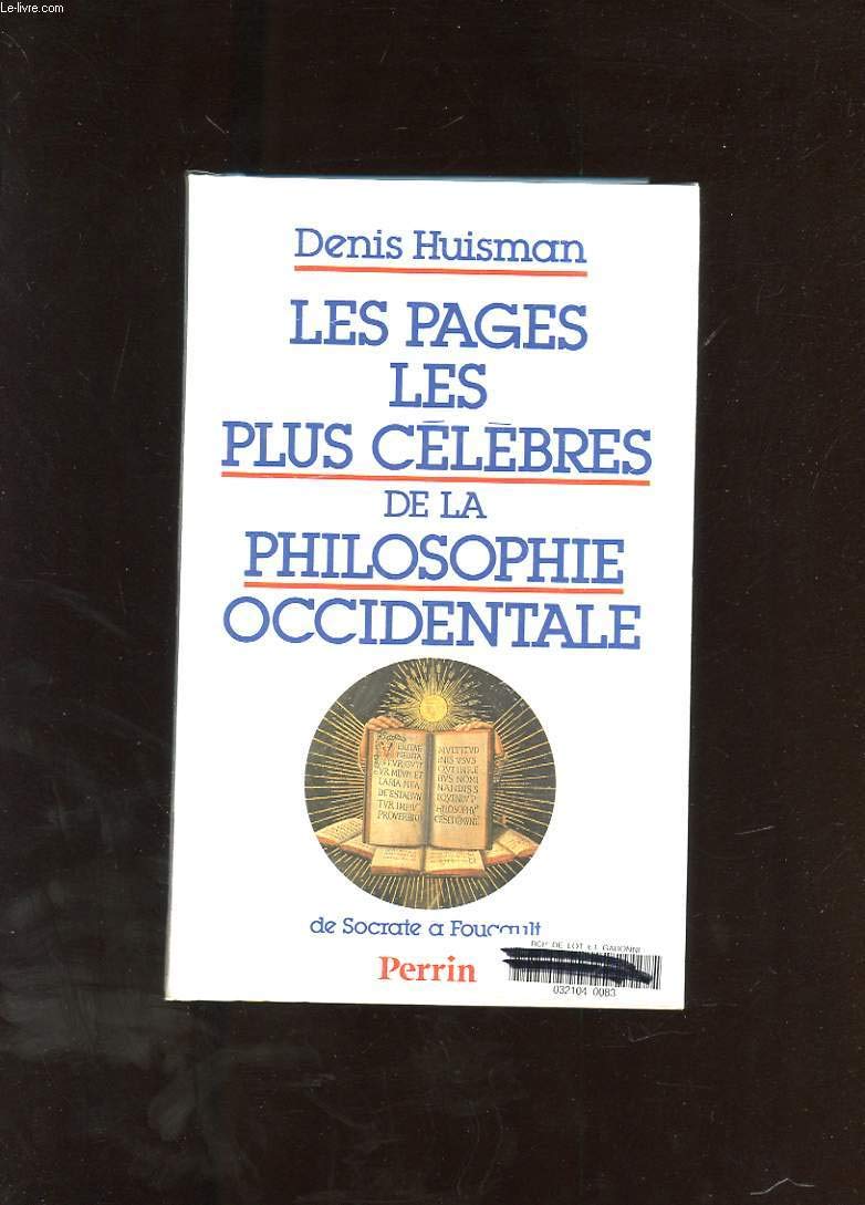 Les pages les plus célèbres de la philosophie occidentale 9782262006822