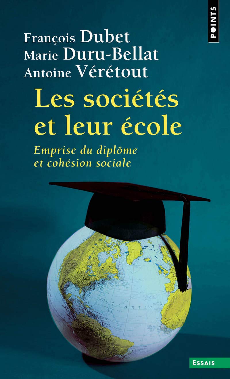 Les Sociétés et leur école: Emprise du diplôme et cohésion sociale 9782757854440