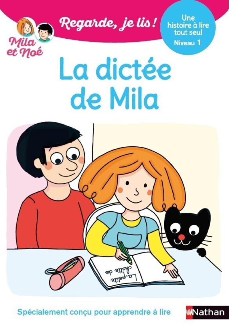 Regarde je lis ! Une histoire à lire tout seul - La dictée de Mila - Niveau 1 9782095015626