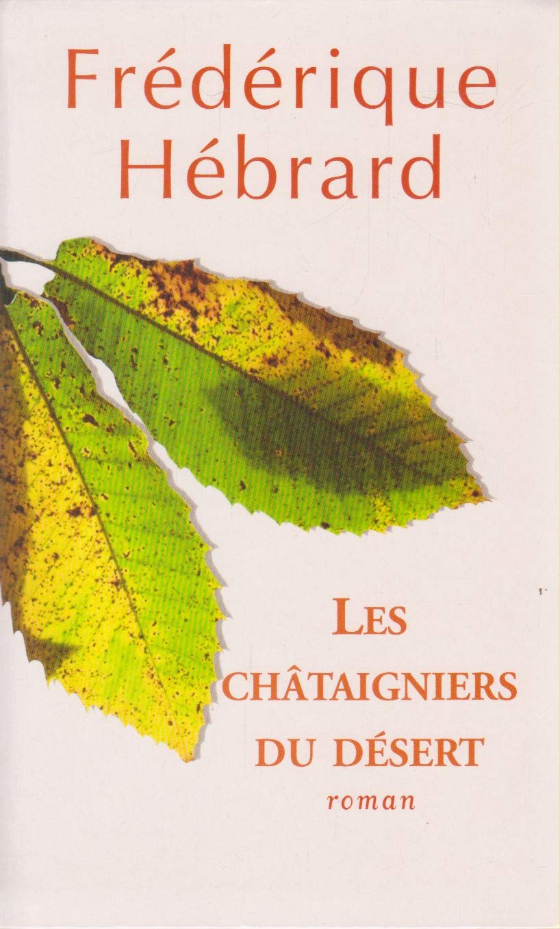 Les châtaigniers du désert 9782286008734