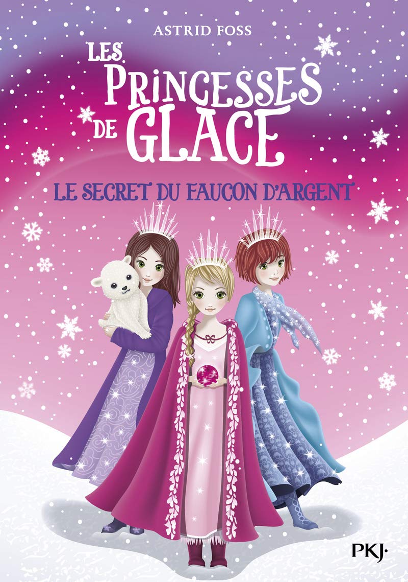 Les princesses de glace - tome 1 Le secret du faucon d'argent 9782266287630