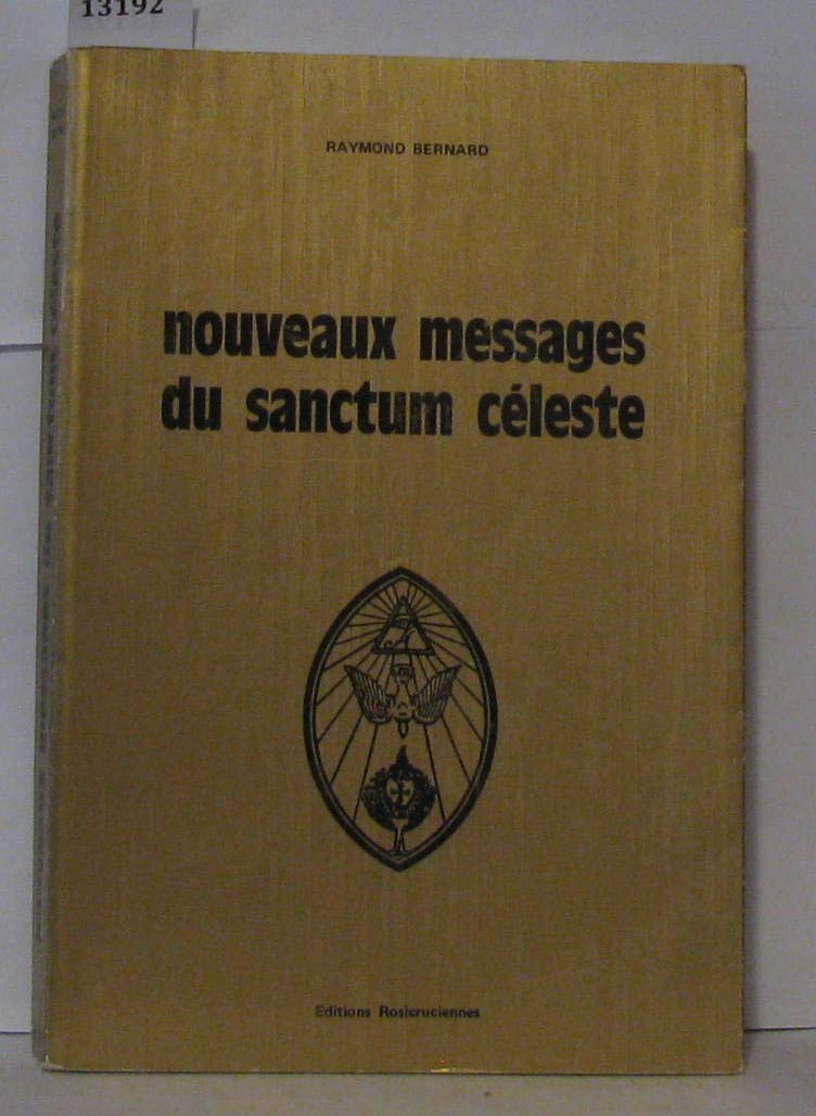 Nouveaux Messages Du Sanctum Céleste
