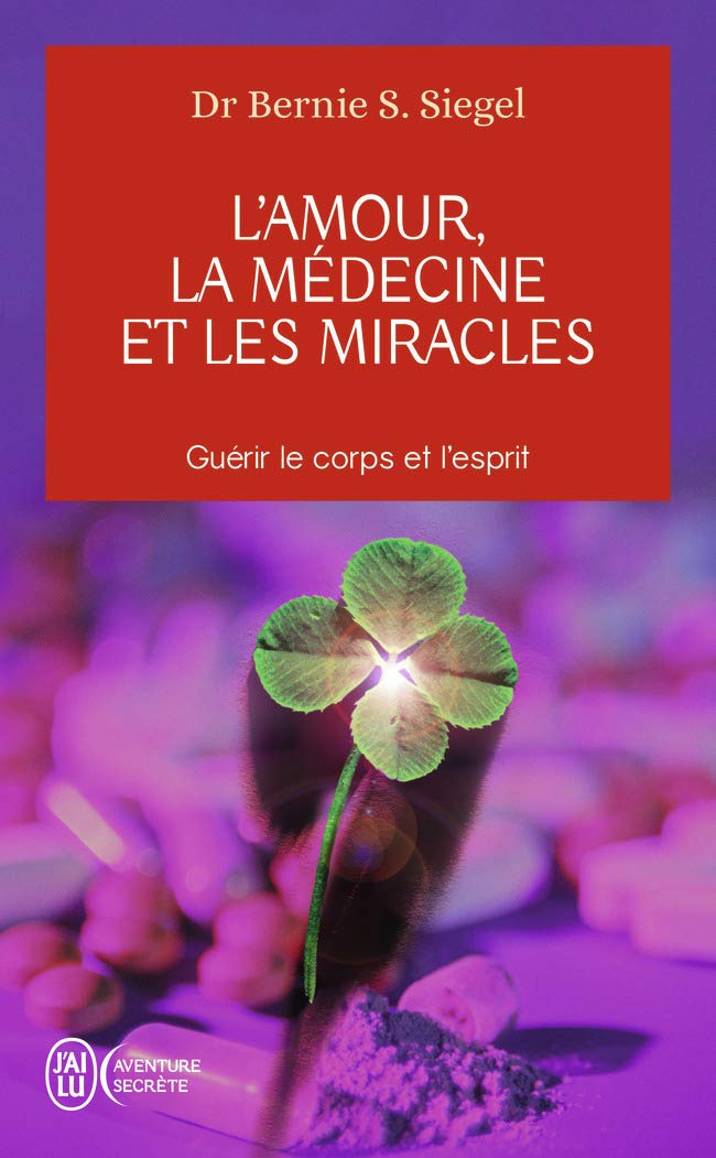 L'Amour, la Médecine et les Miracles 9782290343272
