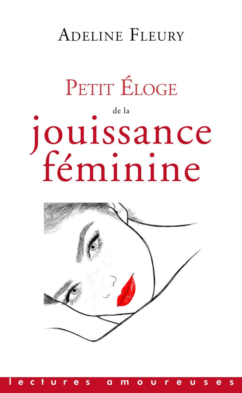 Petit Eloge de la jouissance féminine 9782842718978