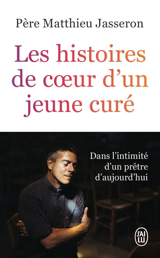 Les histoires de coeur d'un jeune curé 9782290404829