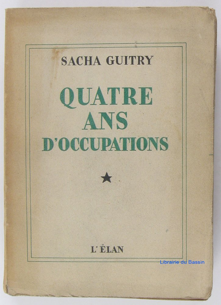Quatre ans d occupations.