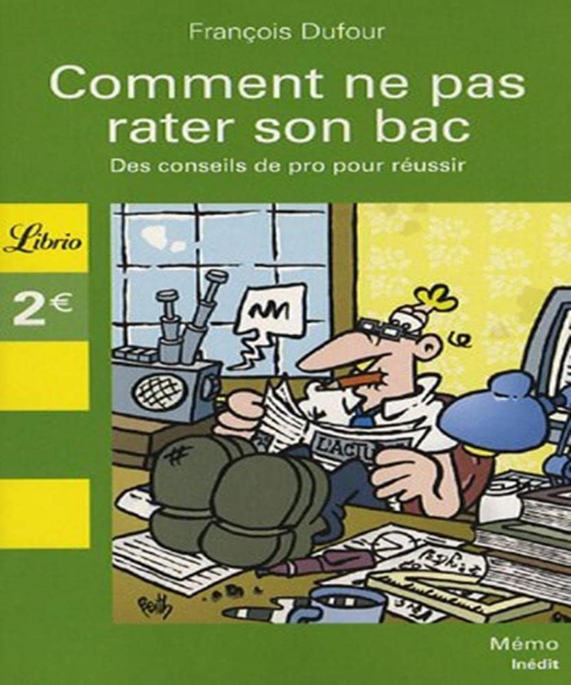 Comment ne pas rater son bac ?: des conseils de pro pour réussir 9782290002247