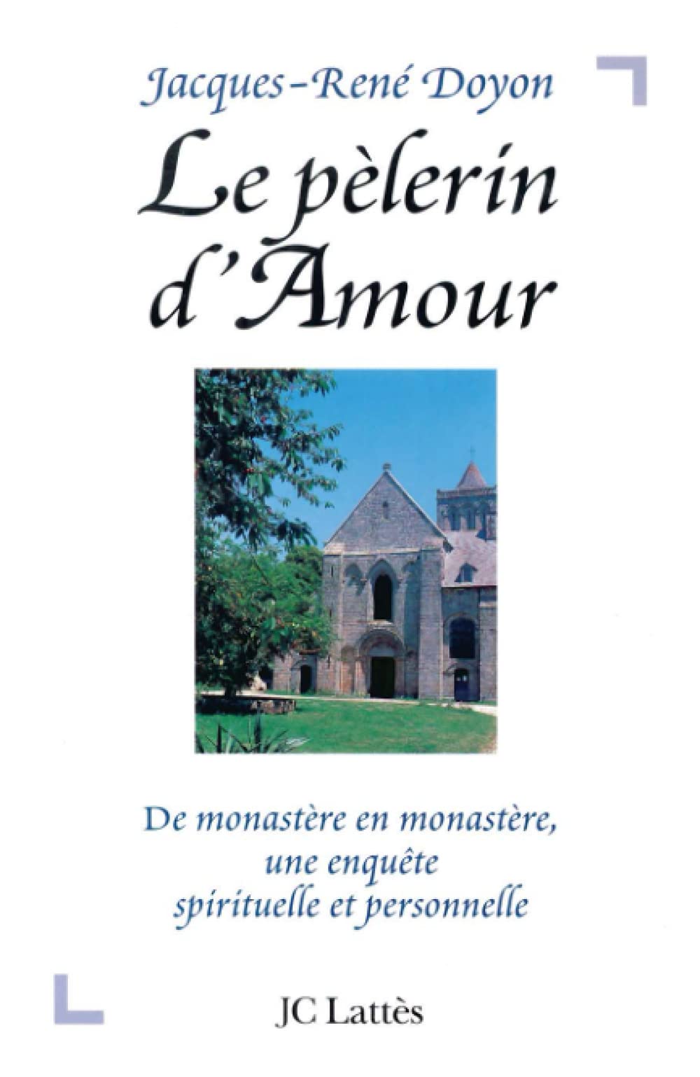 Le pèlerin d'Amour 9782709619080