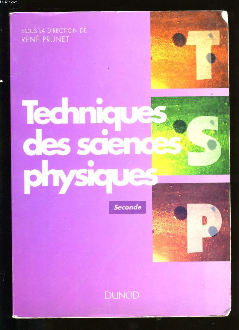 Techniques Des Sciences Physiques 2nde. Option 9782100020515