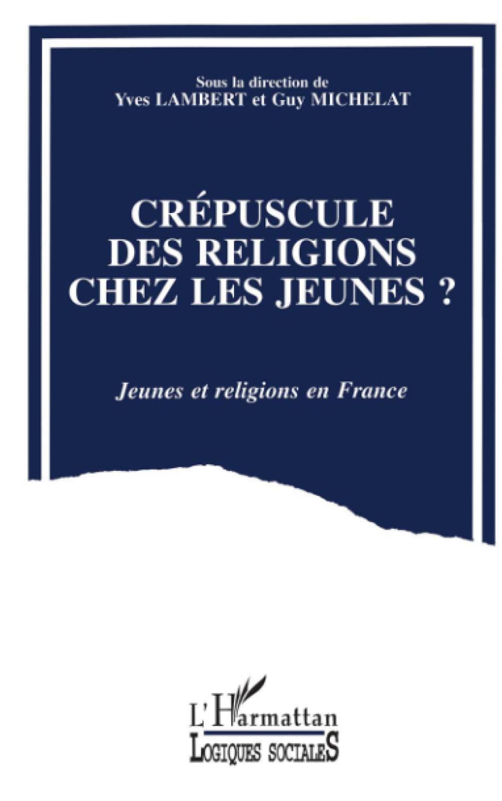 Crépuscules des religions chez les jeunes 9782738415820