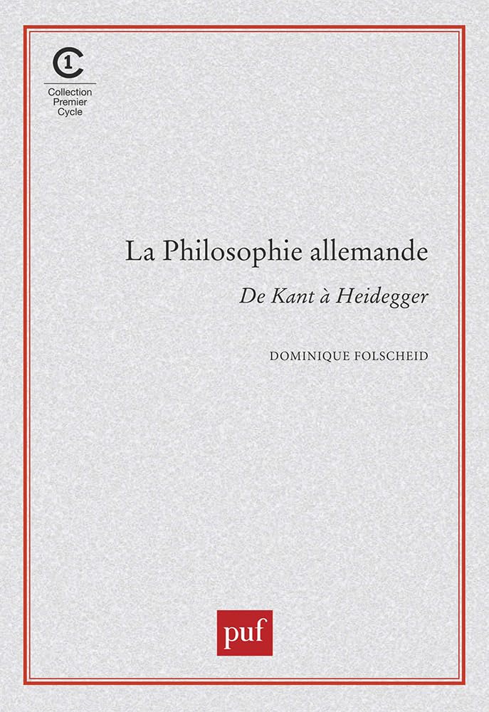 La Philosophie allemande : De Kant à Heidegger 9782130452560