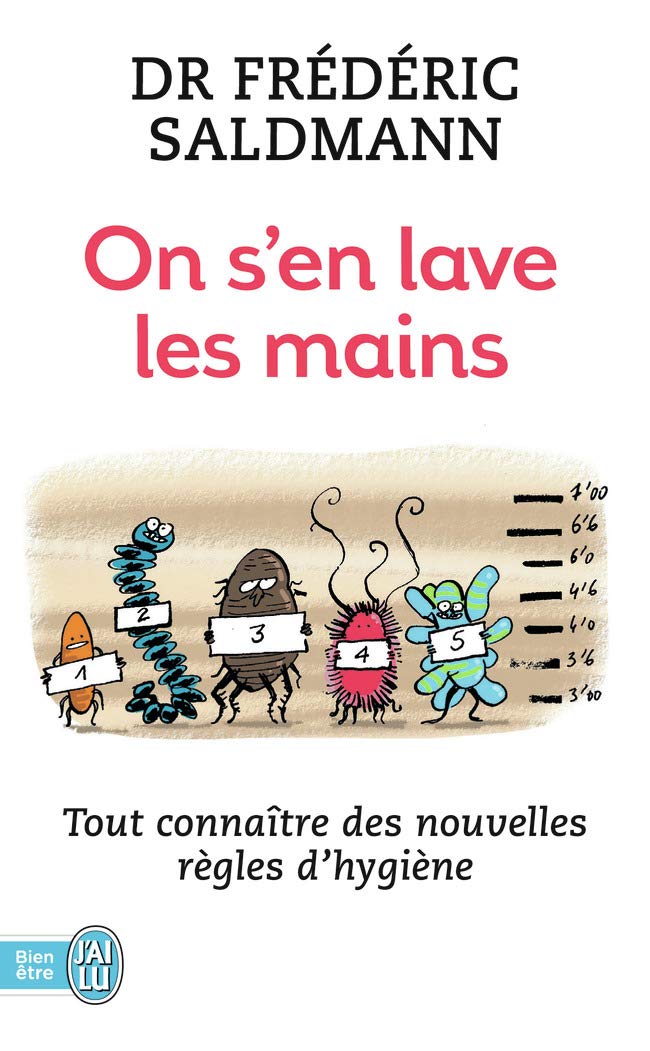 On s'en lave les mains: Tout connaître des nouvelles règles d'hygiène 9782290007068