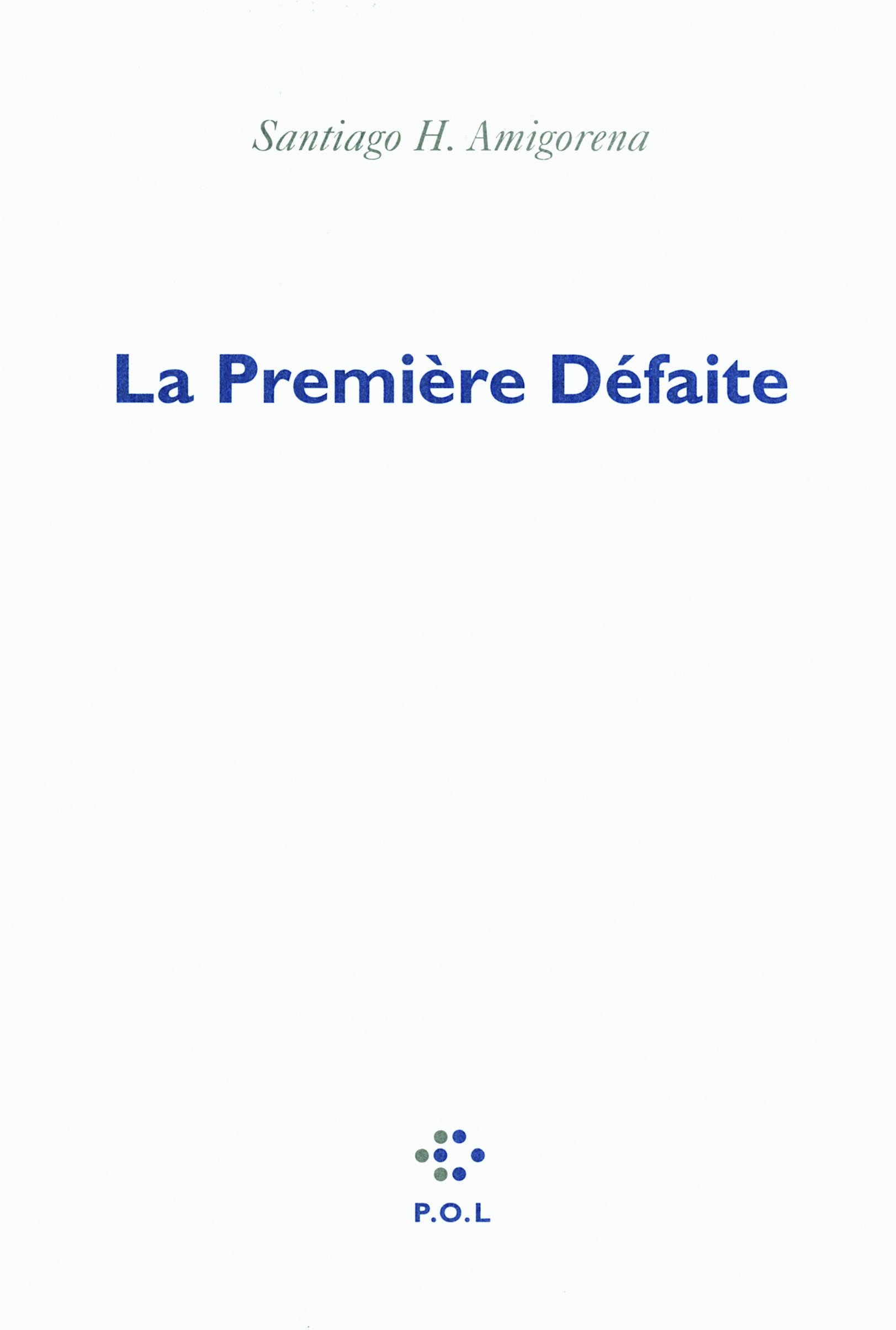 La Première Défaite 9782818016640