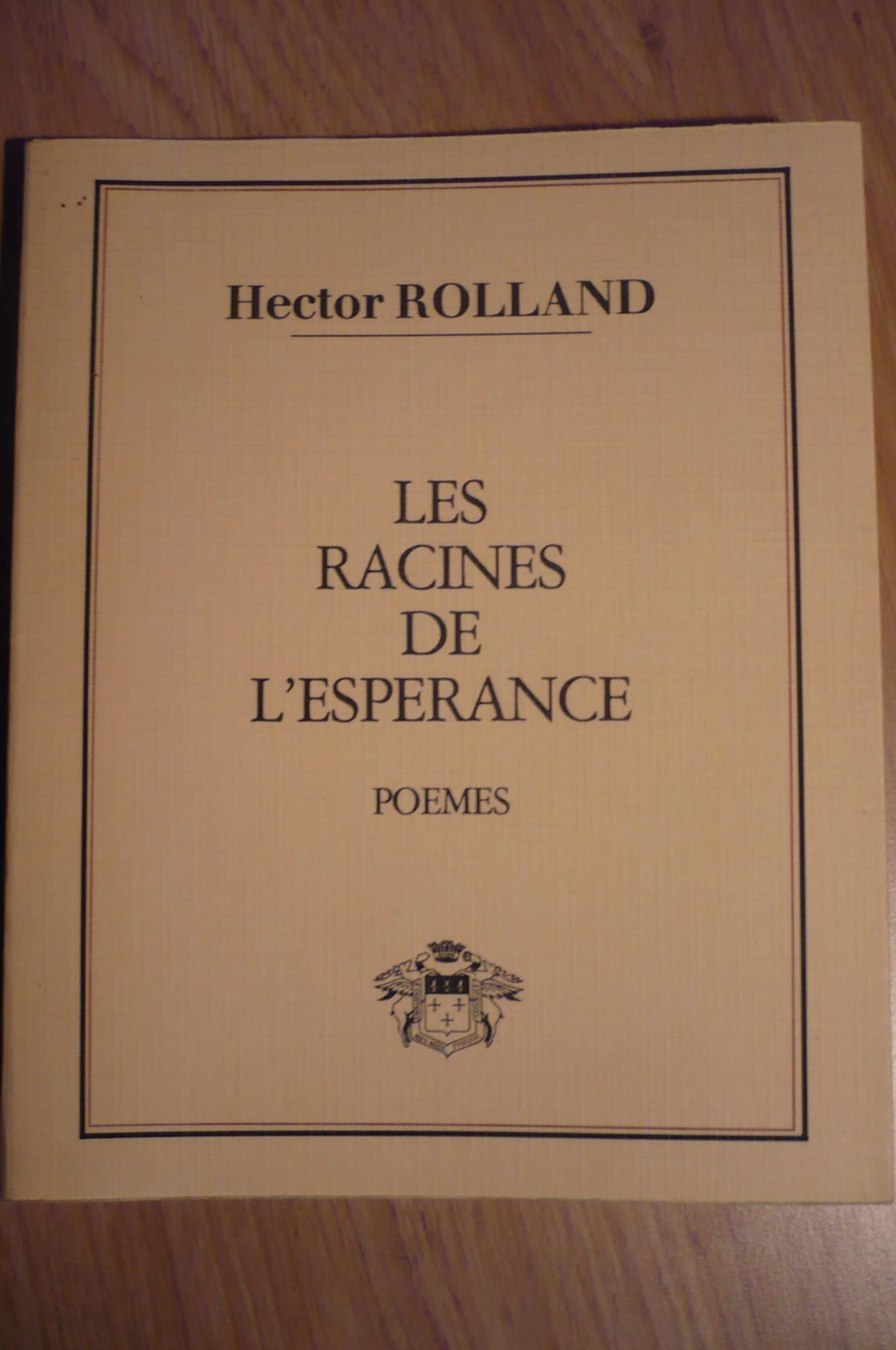 les racines de l'espérance (poèmes) 9789999999991