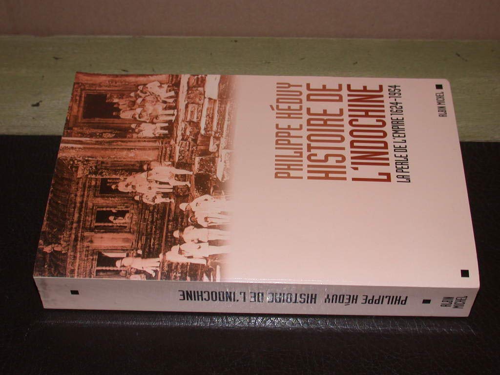 Histoire de l'Indochine. La perle de l'Empire (1624-1954) 9782702817070