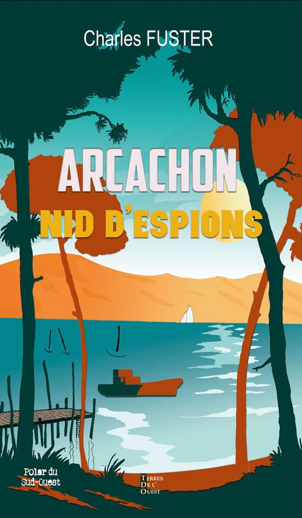 ARCACHON NID D'ESPION 9782494231665