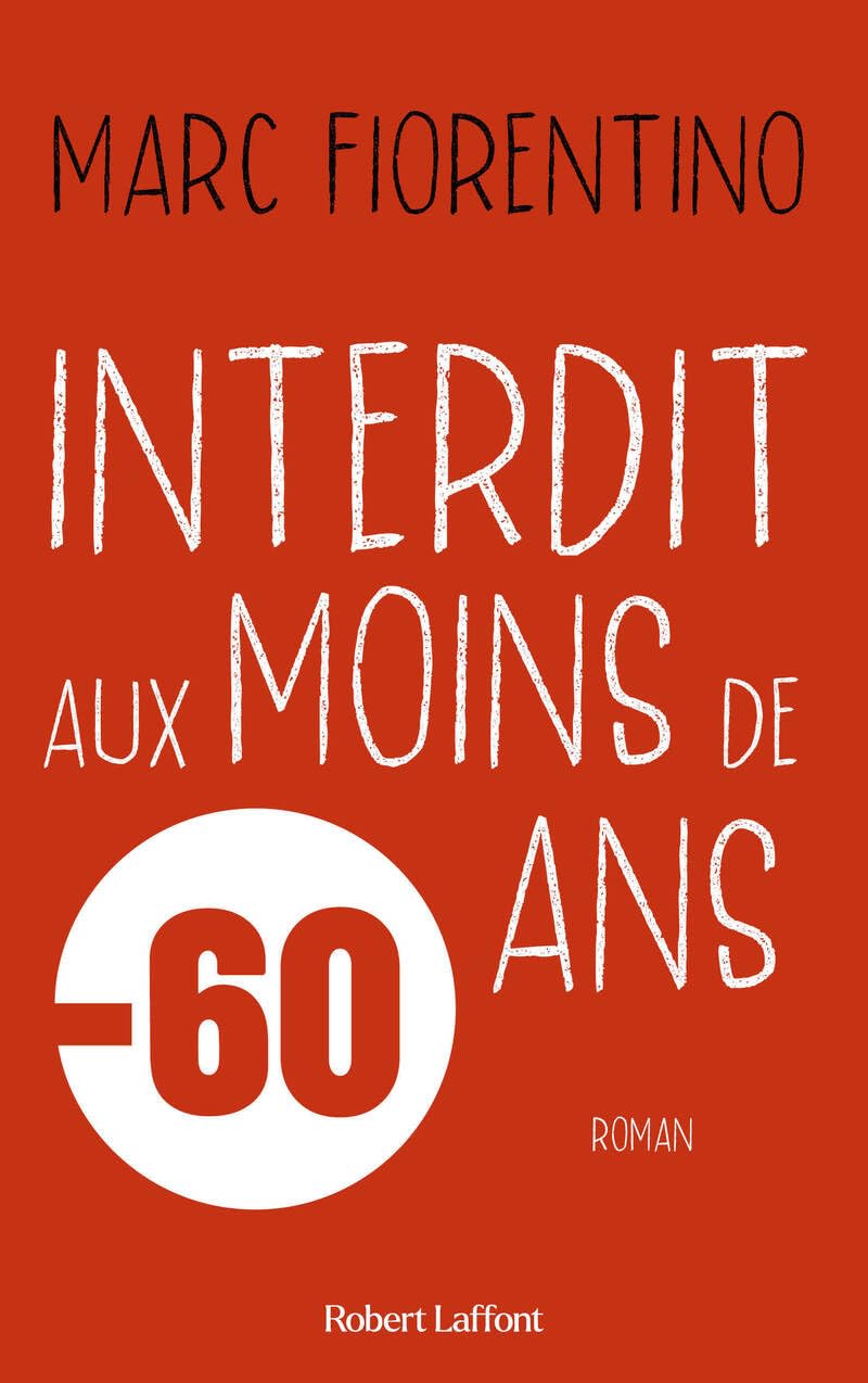 Interdit aux moins de 60 ans 9782221272183