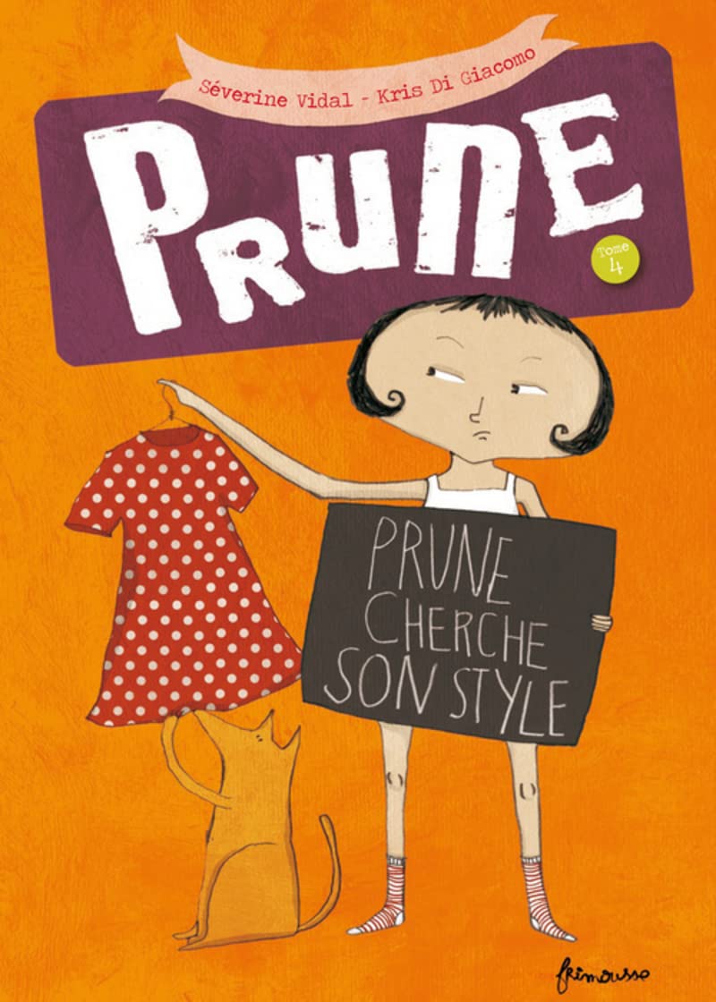 Prune - tome 4 Prune cherche son style (04) 9782352411314