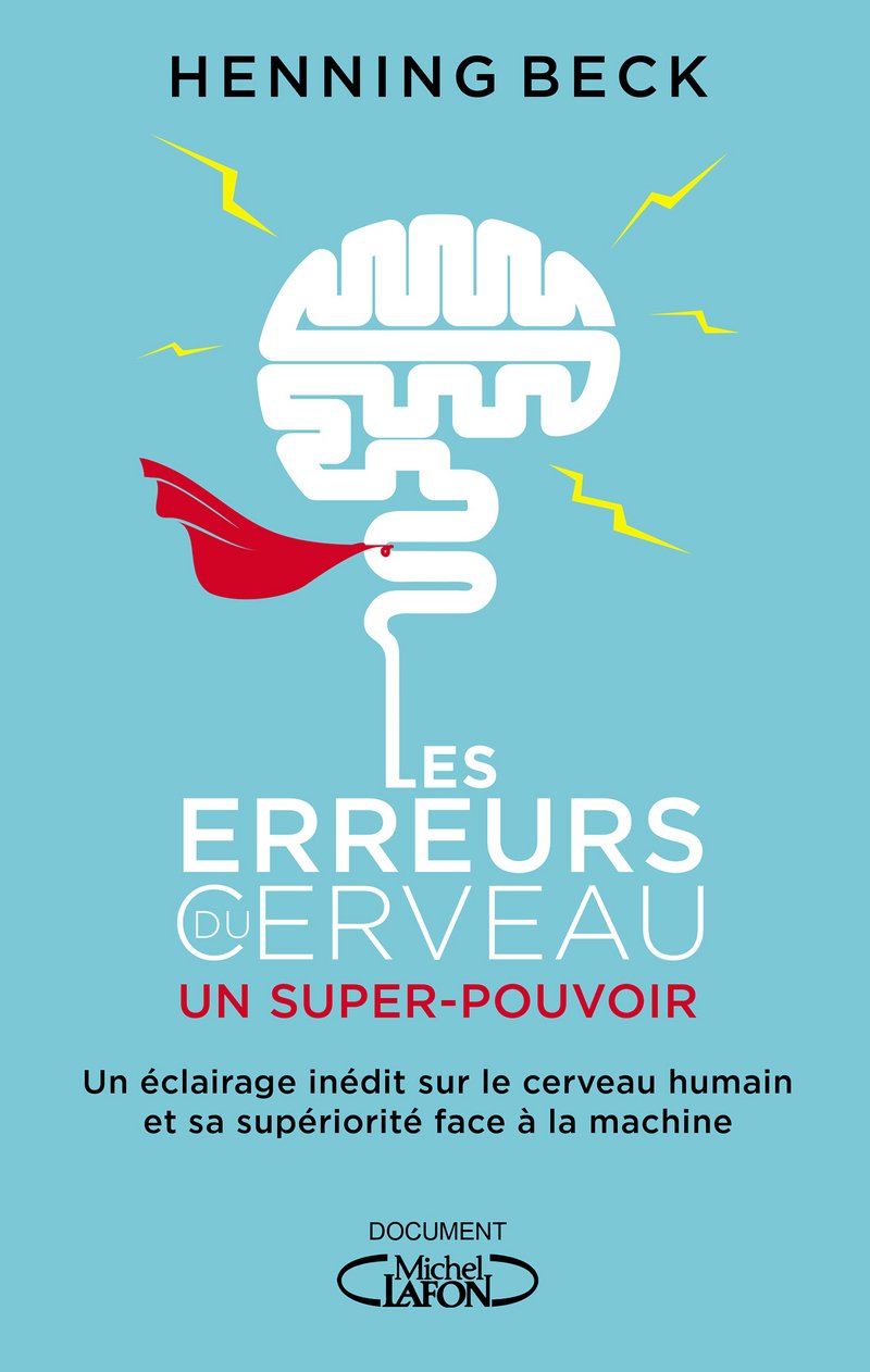 Les erreurs du cerveau : un super-pouvoir 9782749935393