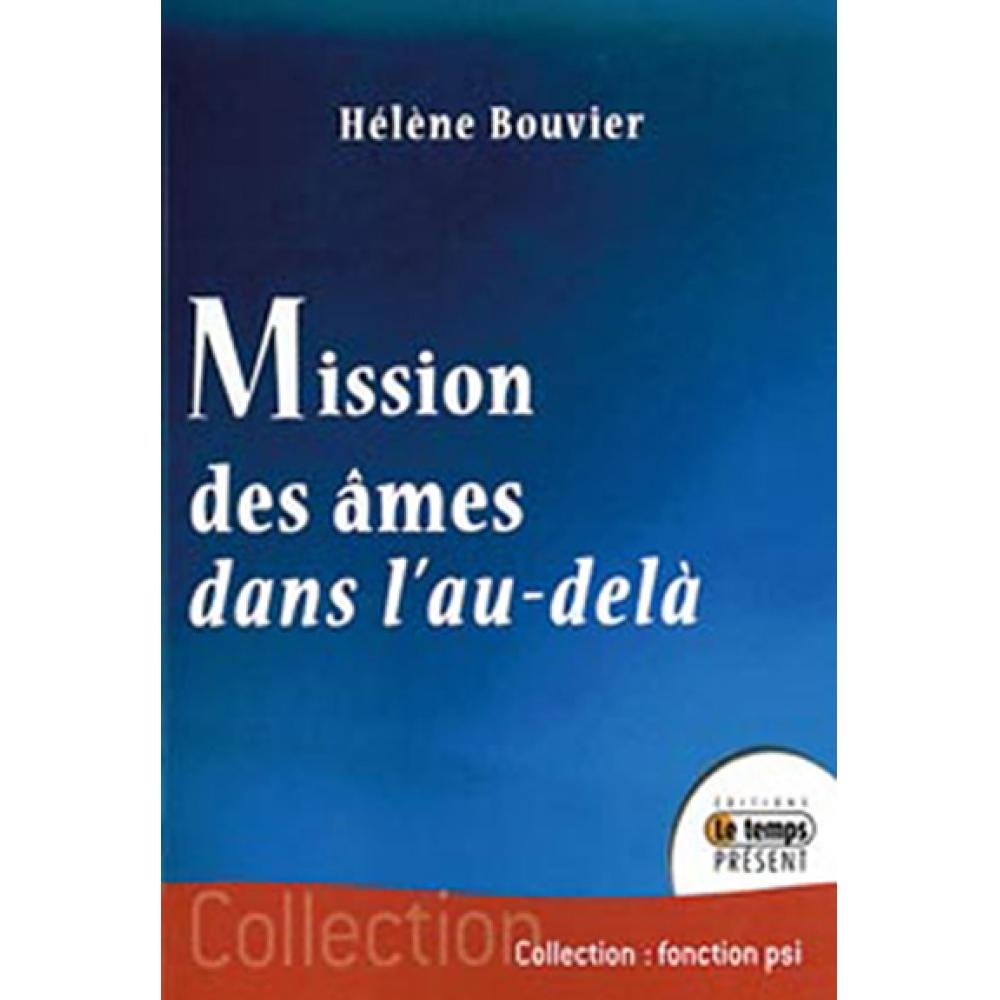 Mission des âmes dans l'au-delà 9782351850336