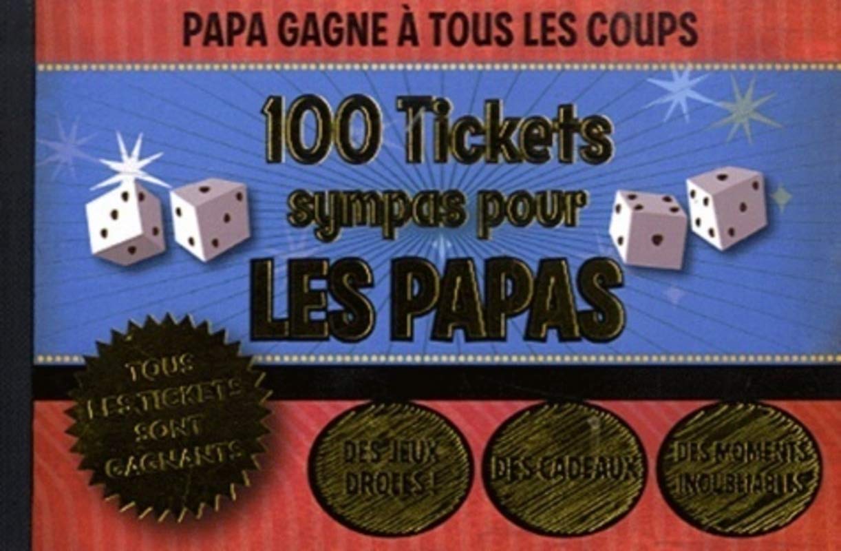 100 tickets sympas pour les papas 9782849331378