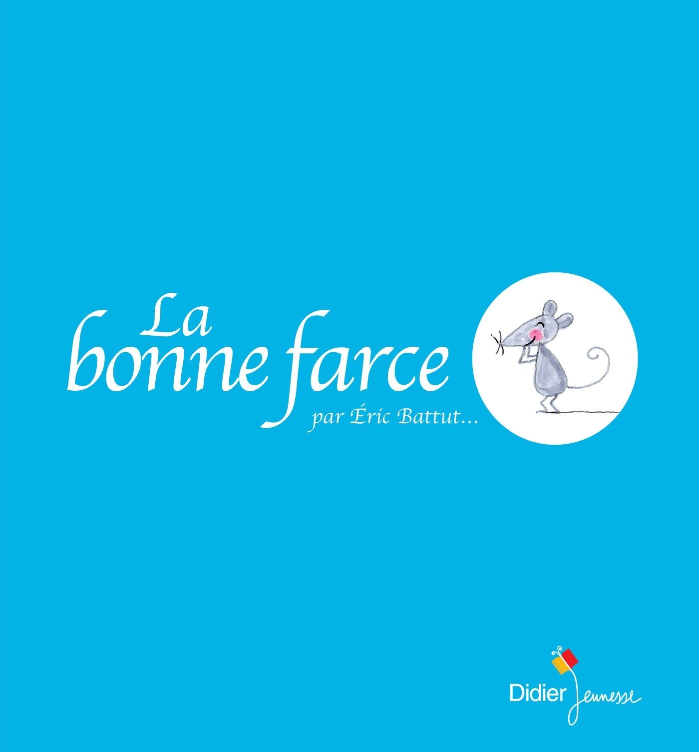 La bonne farce 9782278070800
