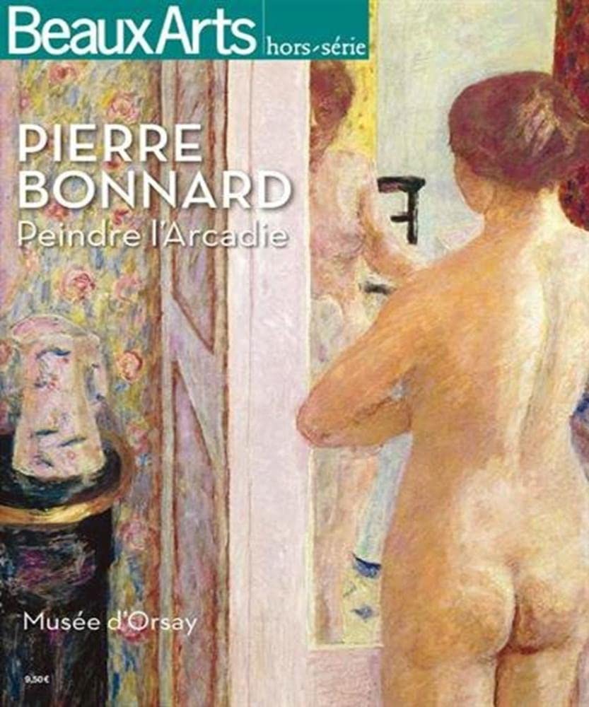 Pierre Bonnard (1867-1947): Peindre l'Arcadie 9791020401571