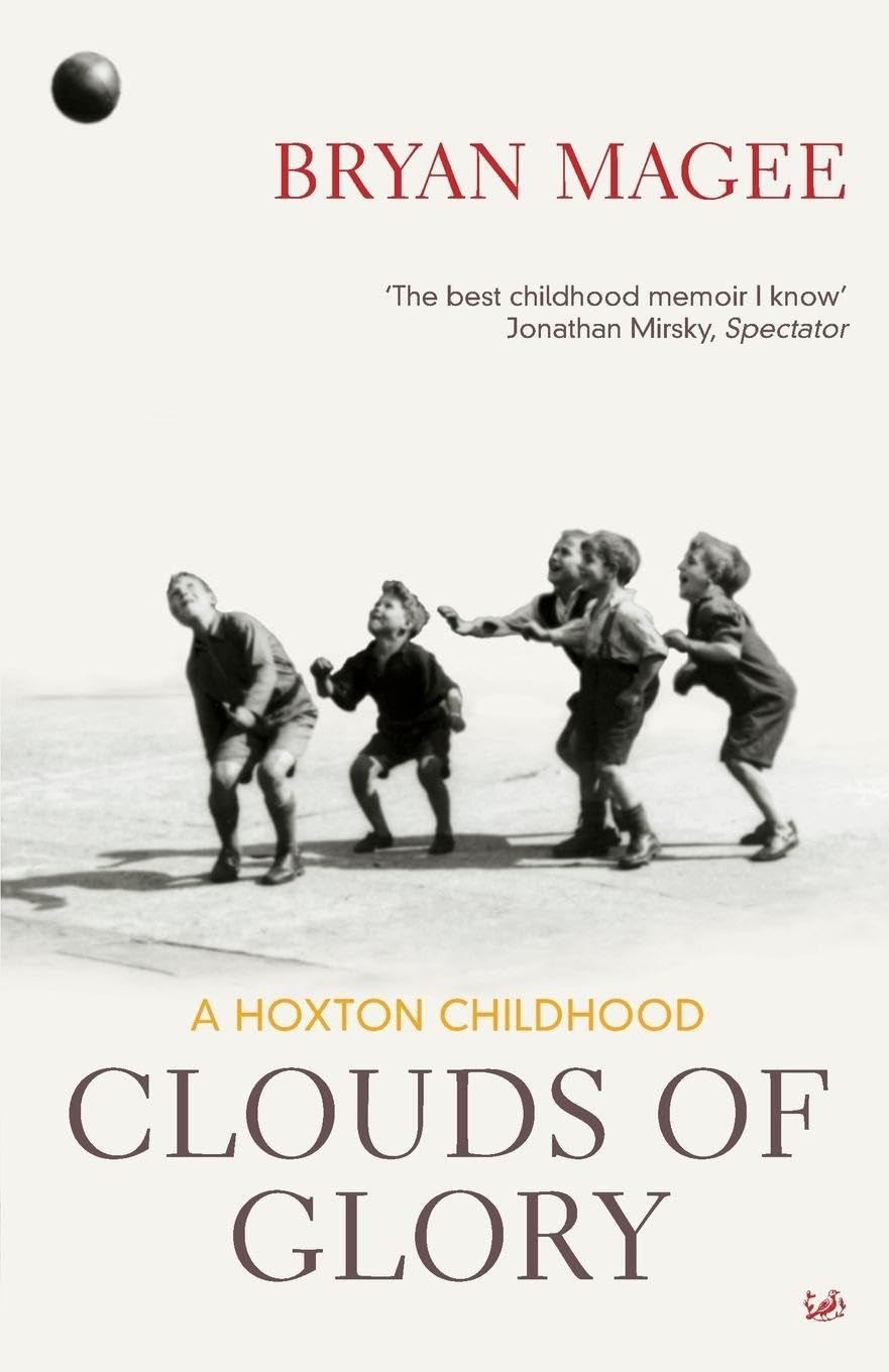 Clouds Of Glory: A Childhood in Hoxton 9780712635608