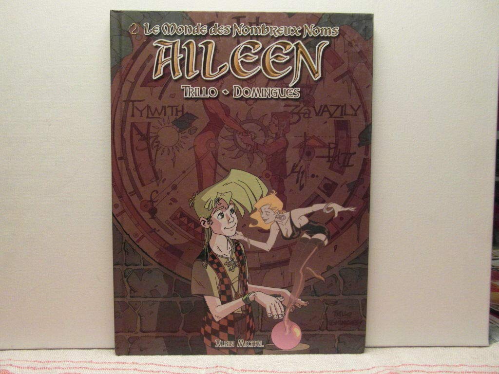Le Monde des nombreux noms, tome 2 : Aïleen 9782226122032