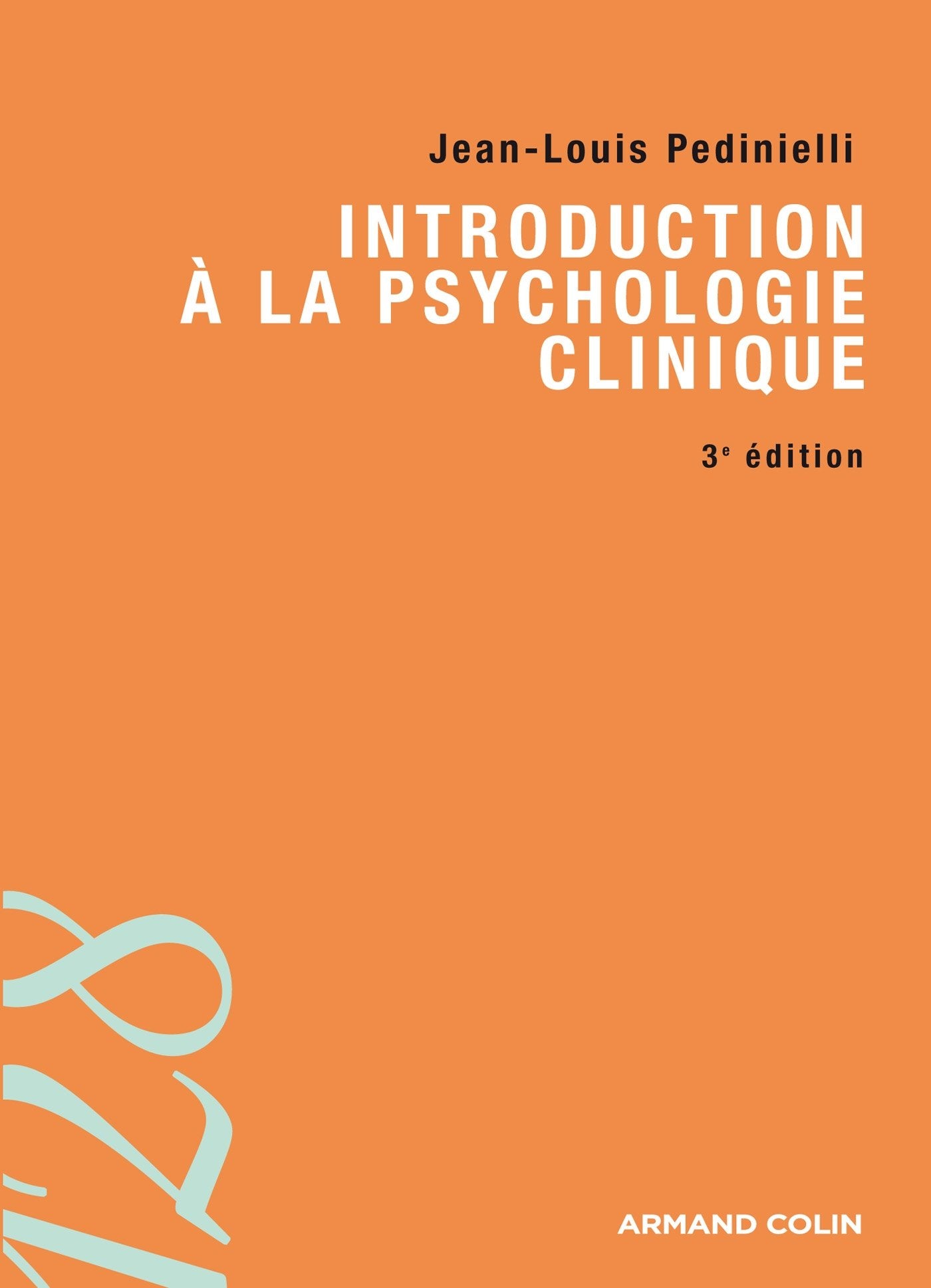 Introduction à la psychologie clinique 9782200281380