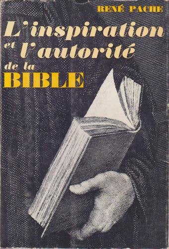 L'inspiration et l'autorité de la bible