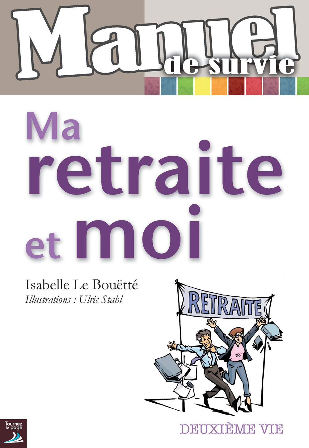 Ma retraite et moi 9782364830127