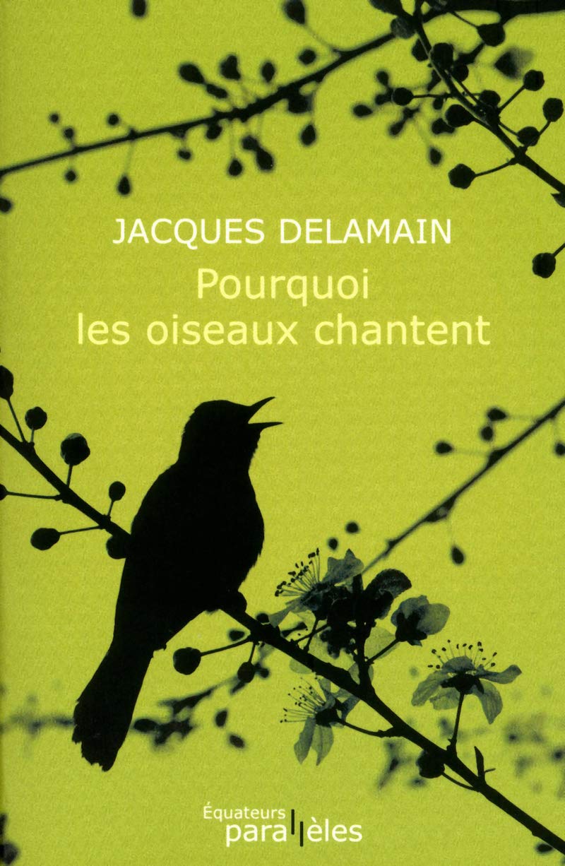 Pourquoi les oiseaux chantent 9782849901243