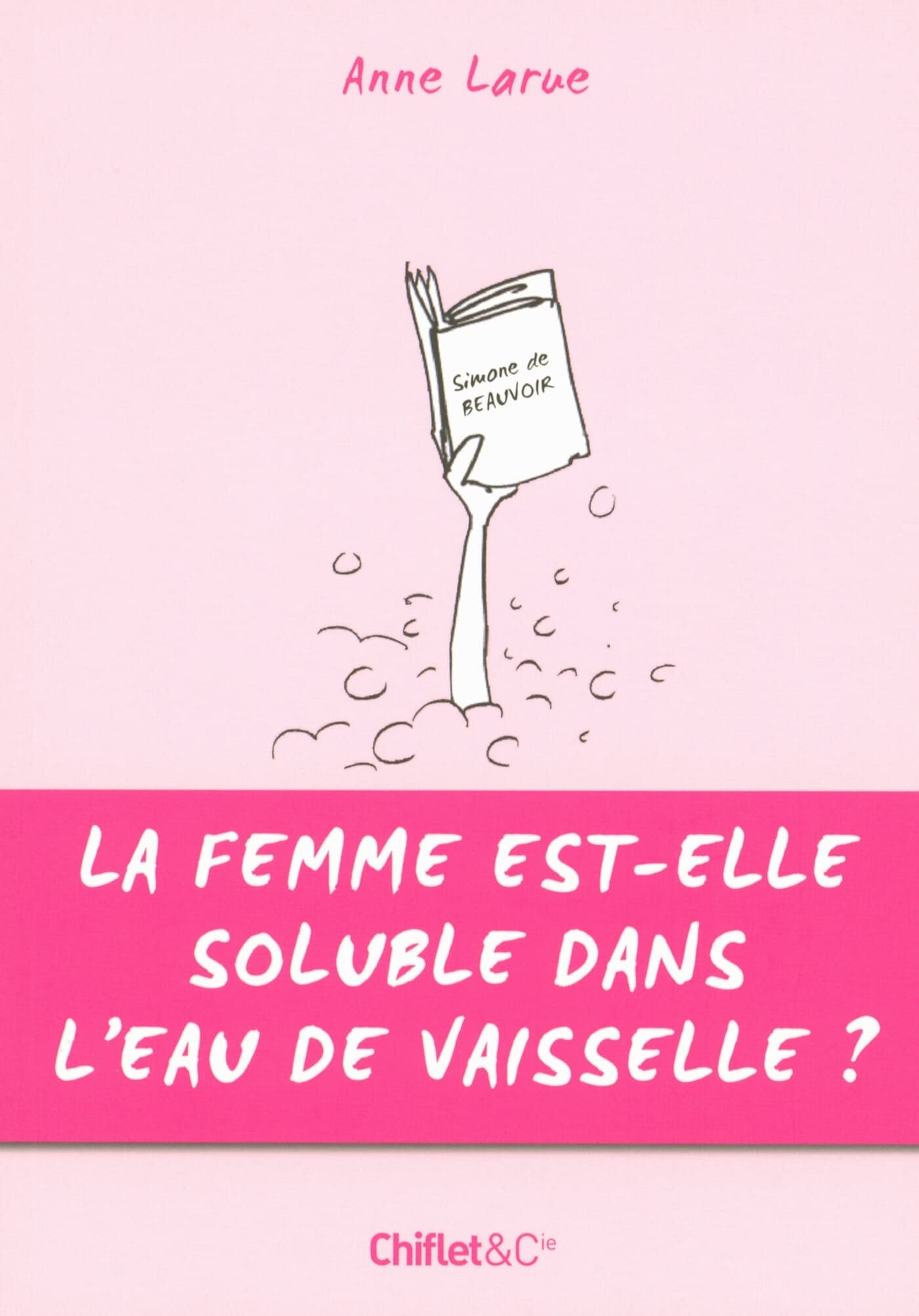 La femme est-elle soluble dans l'eau de vaisselle 9782351640500