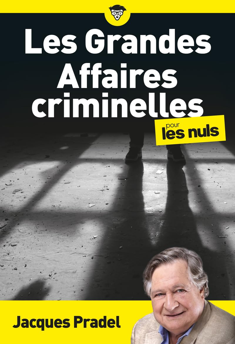 Les Grandes Affaires criminelles pour les Nuls, poche 9782412095690
