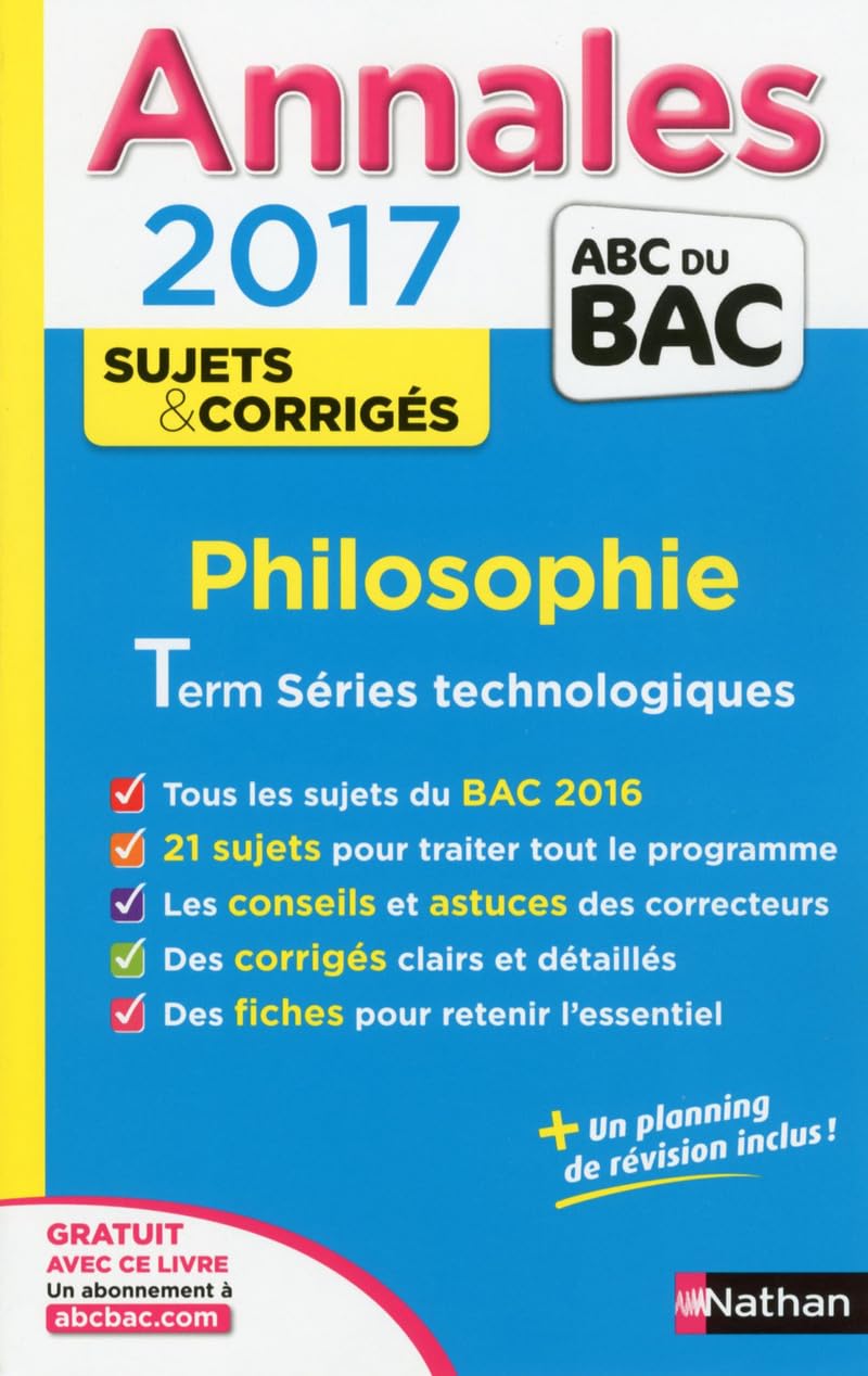 Annales ABC du BAC 2017 Philosophie Term Techno (22) 9782091502304