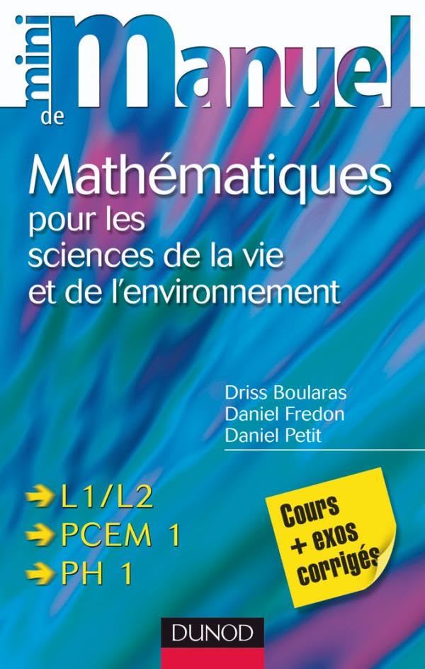 Mini manuel de Mathématiques pour les sciences de la vie et de l'environnement 9782100517831