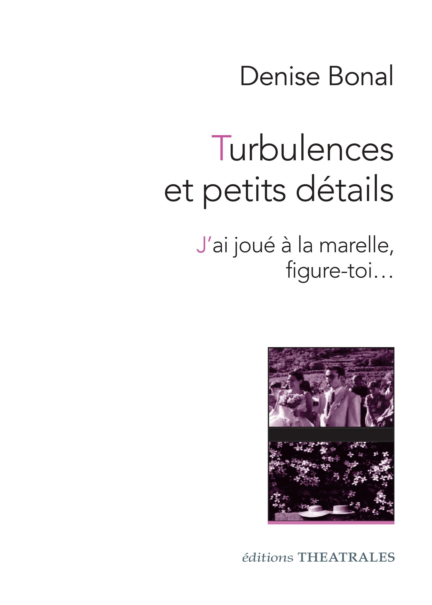 Turbulences et petits détails, J'ai joué à la marelle, figure-toi 9782907810609