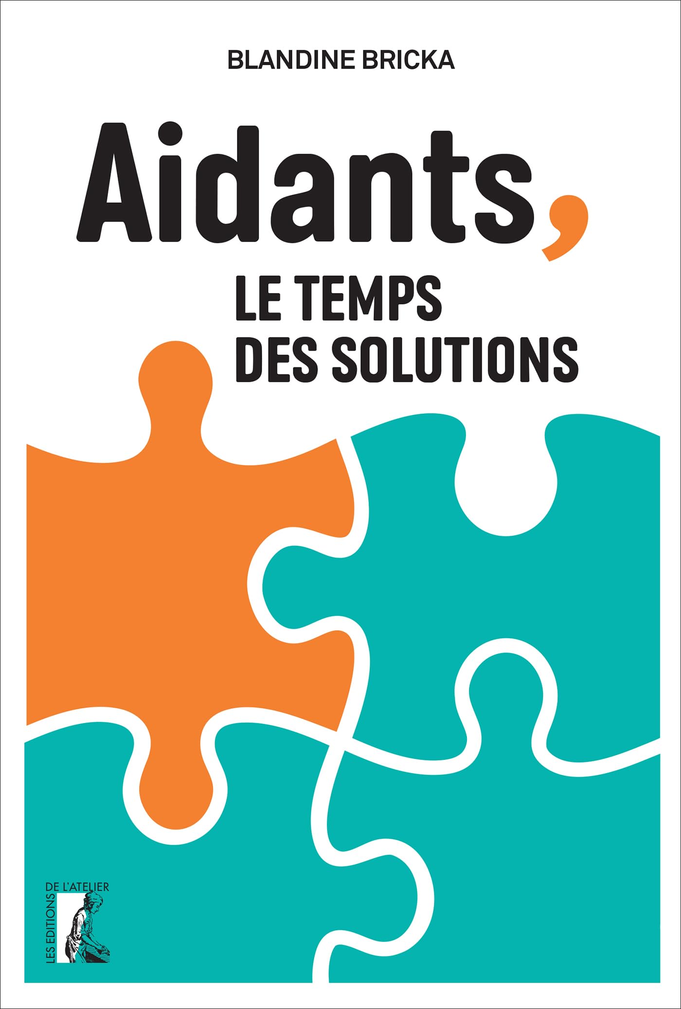 Aidants, le temps des solutions 9782708253605