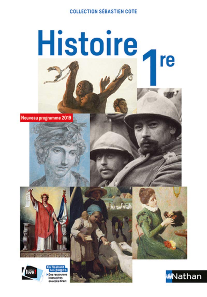 Histoire 1re collection S. Cote - manuel élève (nouveau programme 2019) 9782091728575