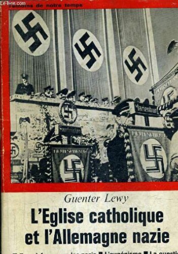 L'Eglise Catholique et L'Allemagne Nazie