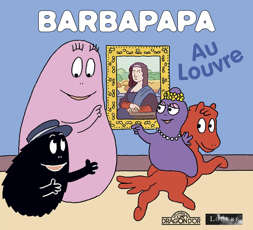 Barbapapa - Barbapapa au Louvre - Album - Dès 3 ans 9782821213524