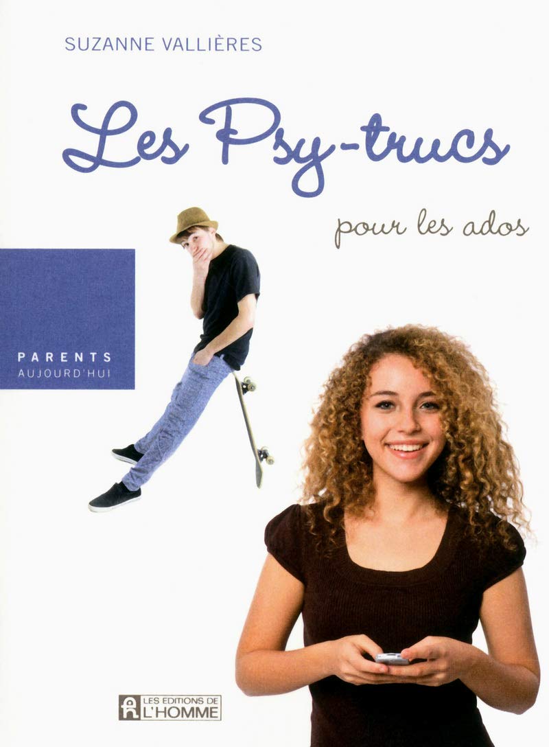 Les psy-trucs pour les ados de 12 à 15 ans 9782761933919