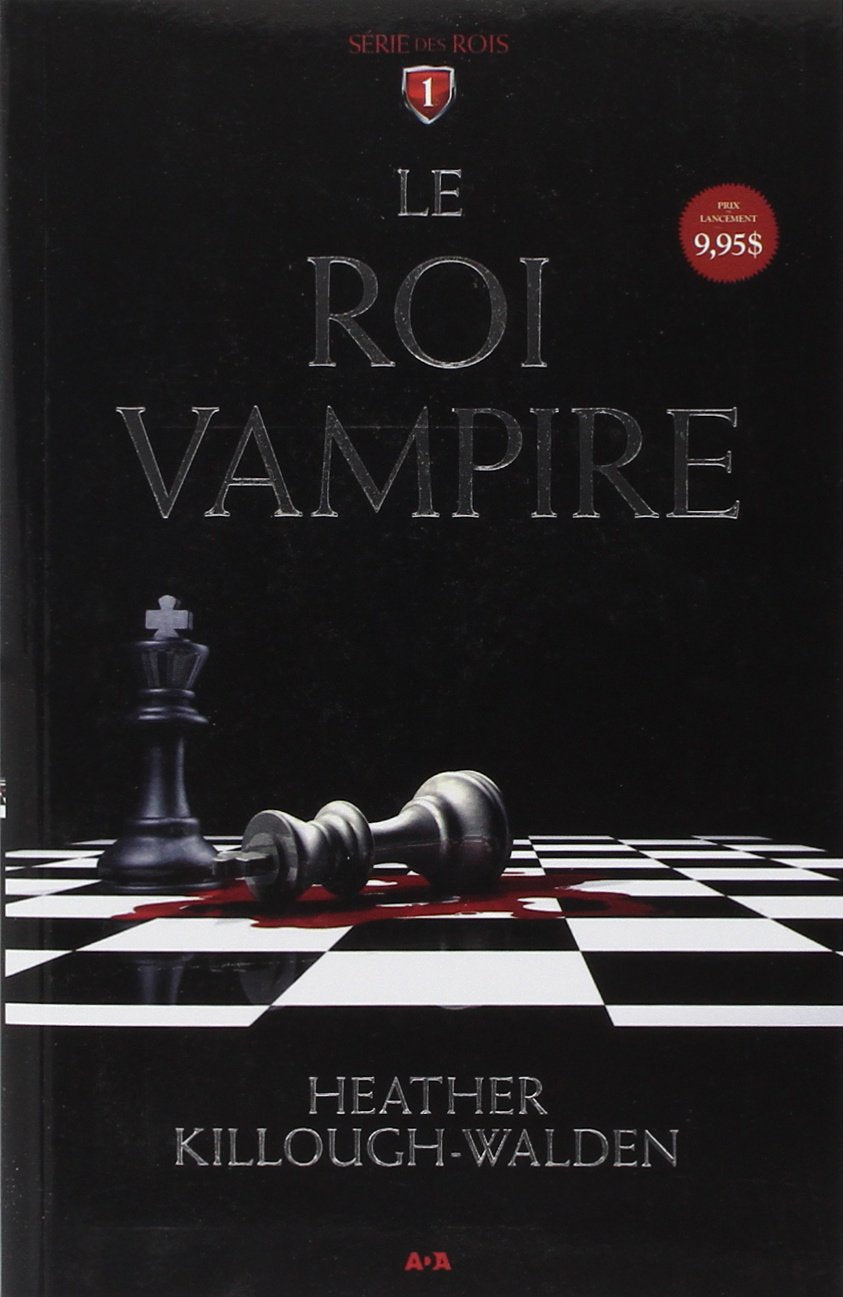 Le Roi vampire T1 - Série des Rois 9782897520984