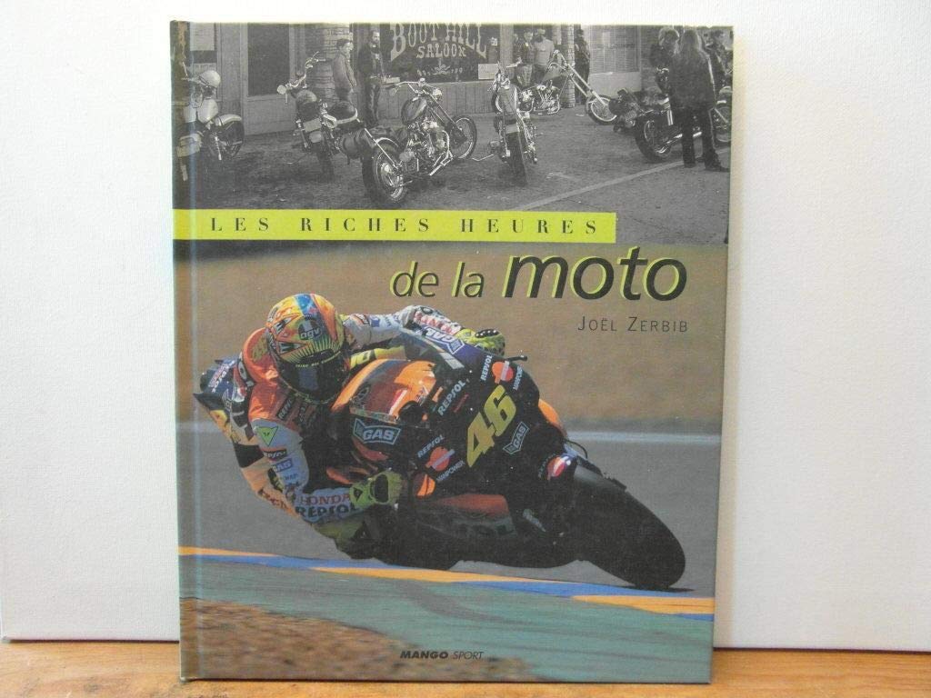 Les Riches Heures de la moto 9782842703646