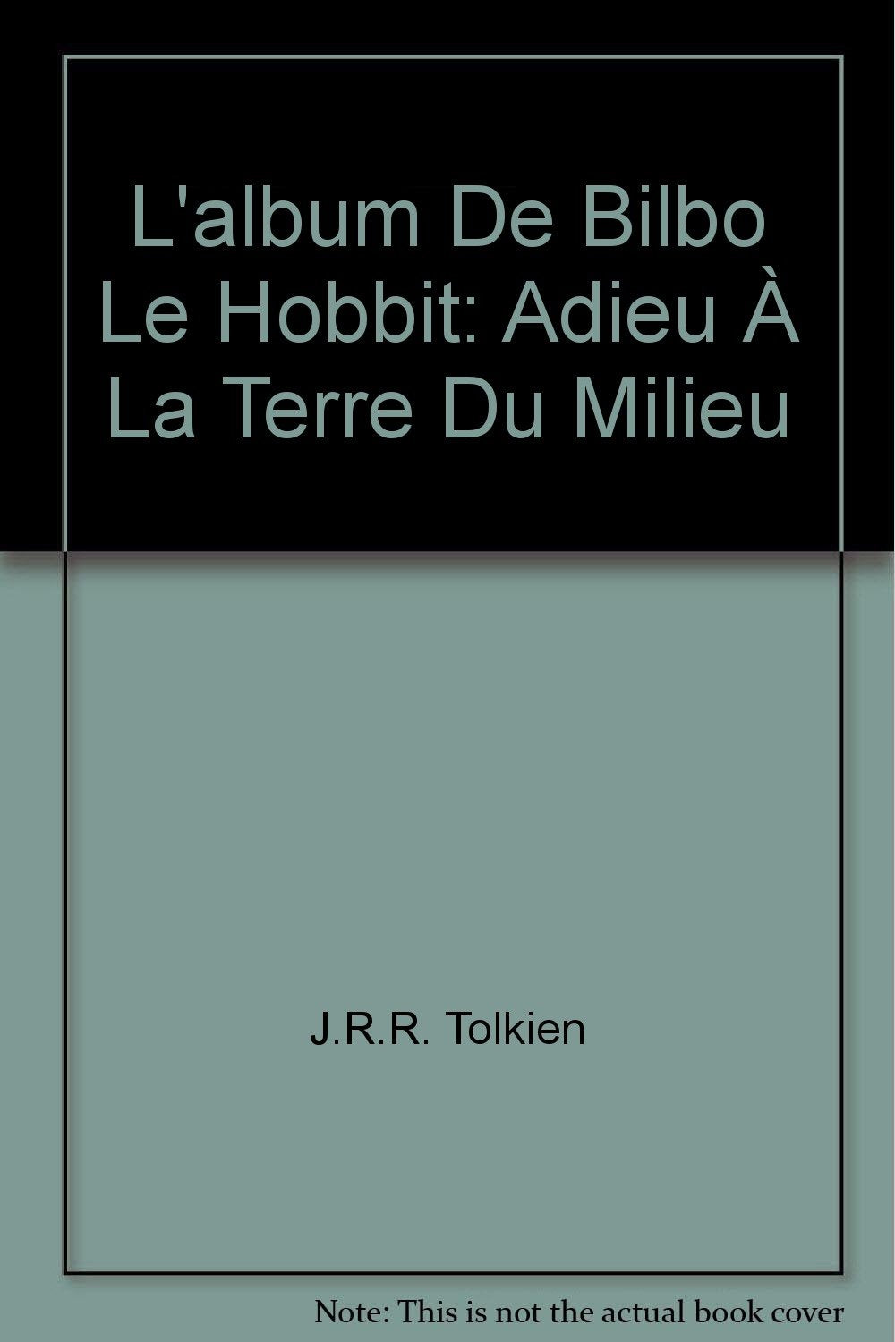 L'Album de Bilbo le Hobbit, Adieu à la Terre du Milieu 9782070562794