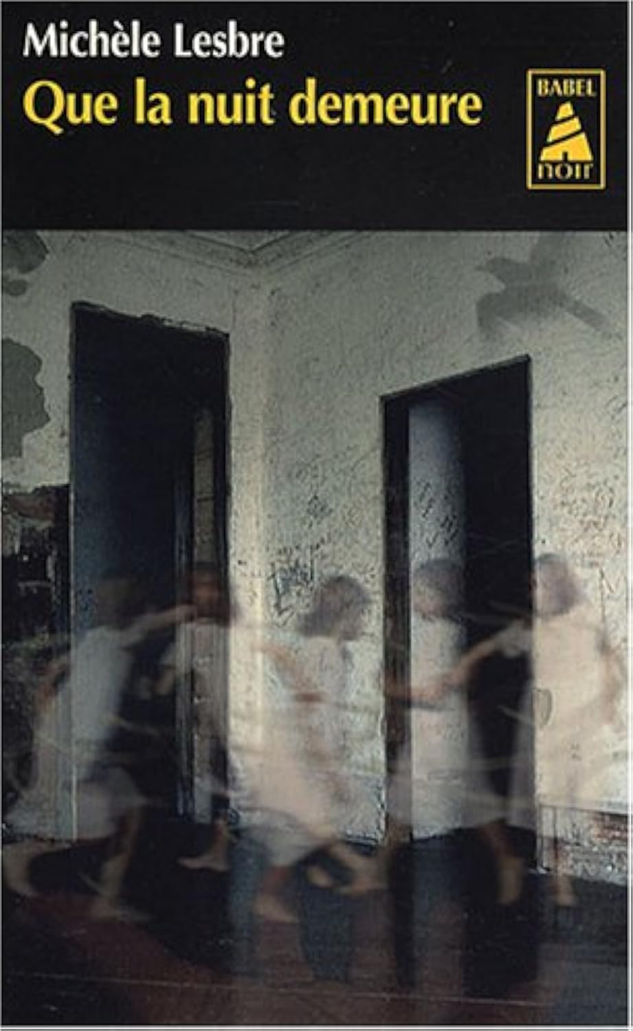 Que la nuit demeure NE 9782742774456