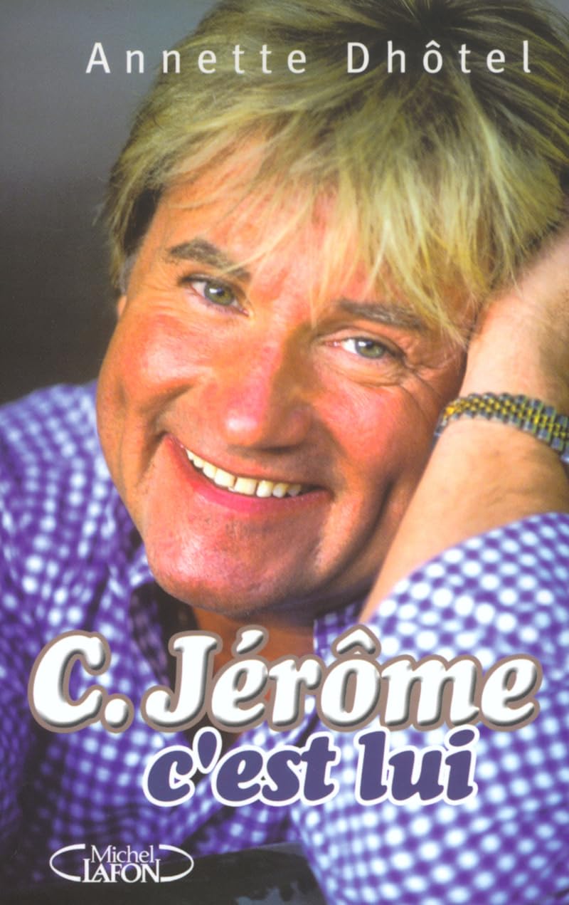 C.Jérôme : c'est lui 9782840989356