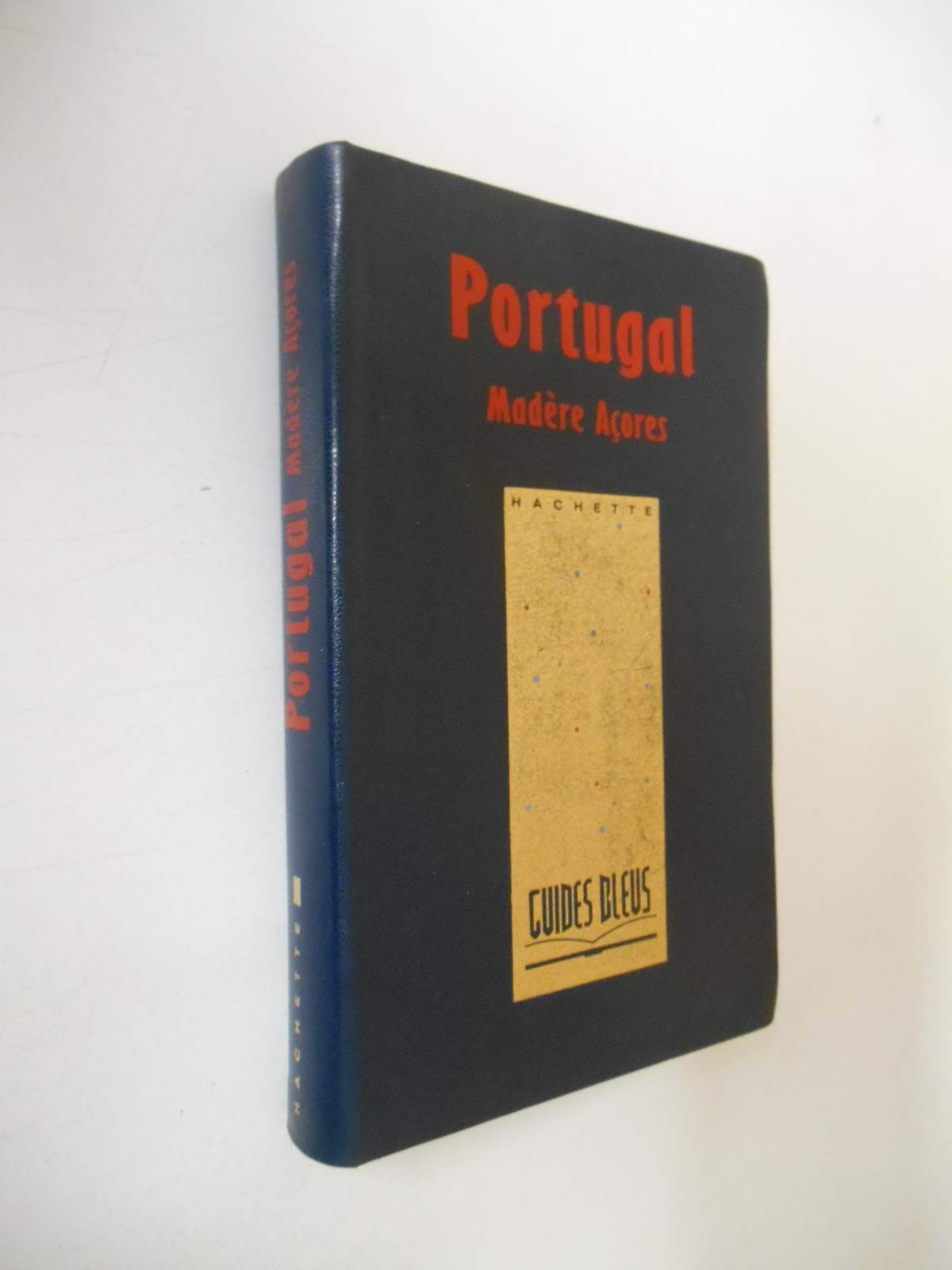 Portugal: Madère, Açores 9782010127052